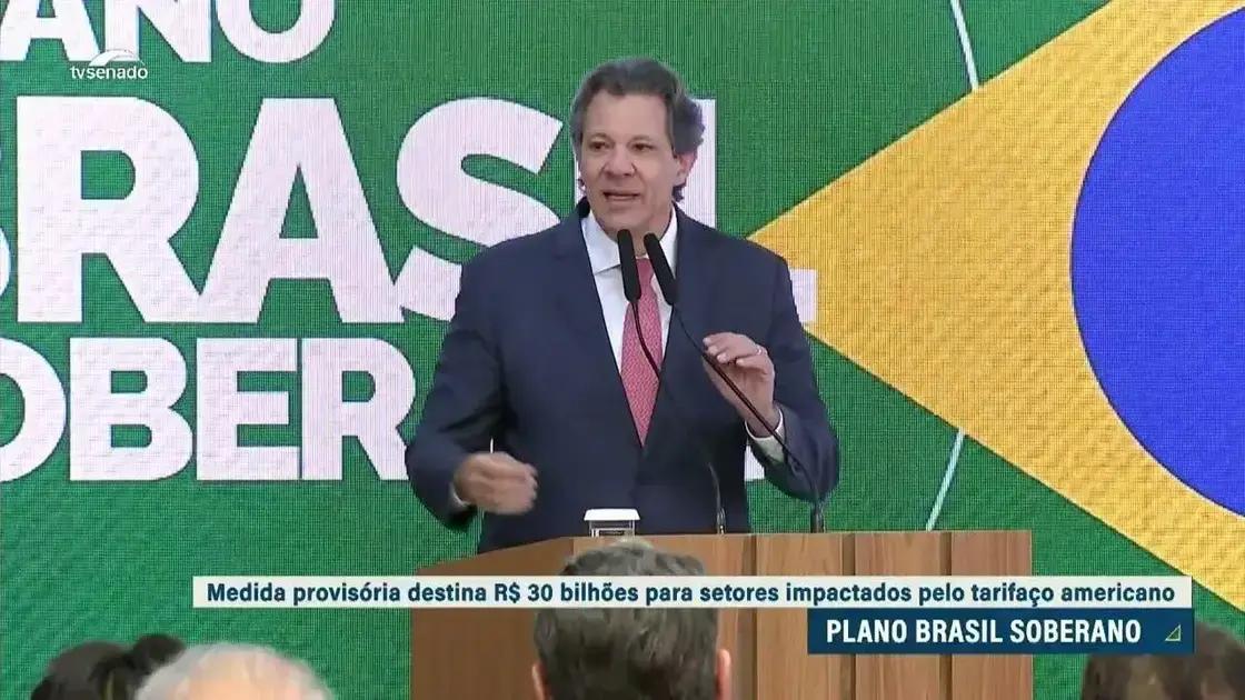 Governo lança Plano Brasil Soberano para conter efeitos do tarifaço