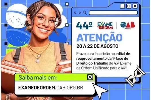 Prazo para Reaproveitamento da 1ª Fase de Direito do Trabalho no 44º Exame