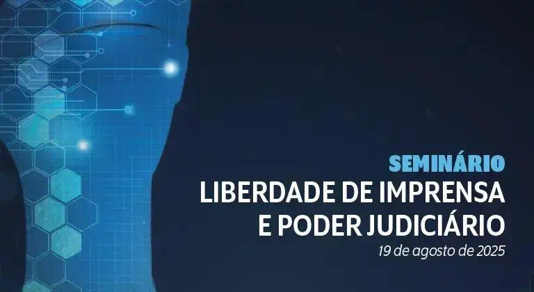 Seminário em Brasília aborda Liberdade de Imprensa e Judiciário