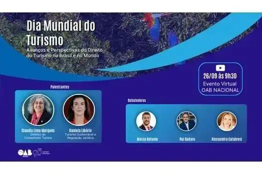 Avançados em direito do turismo, conferindo perspectivas e debates em evento virtual do Dia Mundial do Turismo, promovido pela OAB Brasil, com especialistas e debatedores renomados.