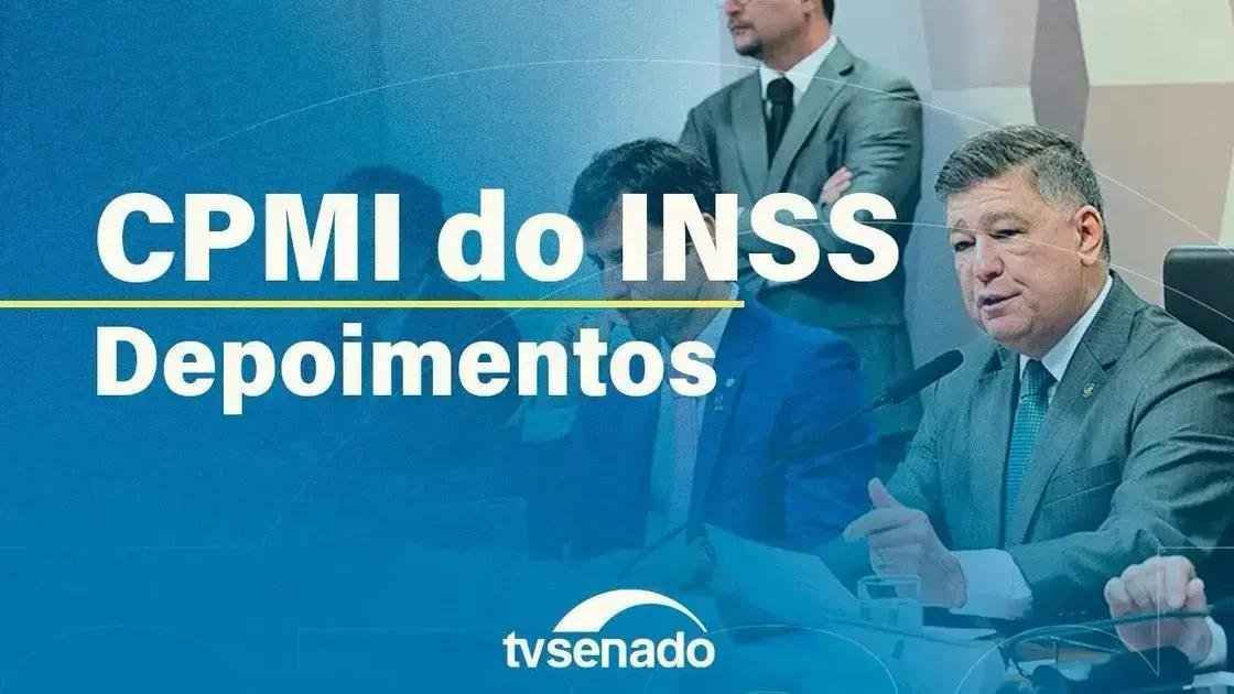 CPMI do INSS ouve familiares de envolvidos em esquema de fraudes