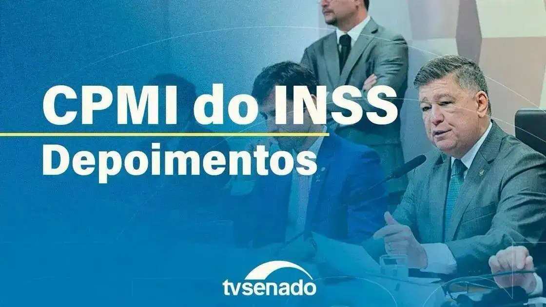 CPMI do INSS e depoimentos no Senado Federal em sessão parlamentar, destaque na notícia de Direito Hoje Notícias.