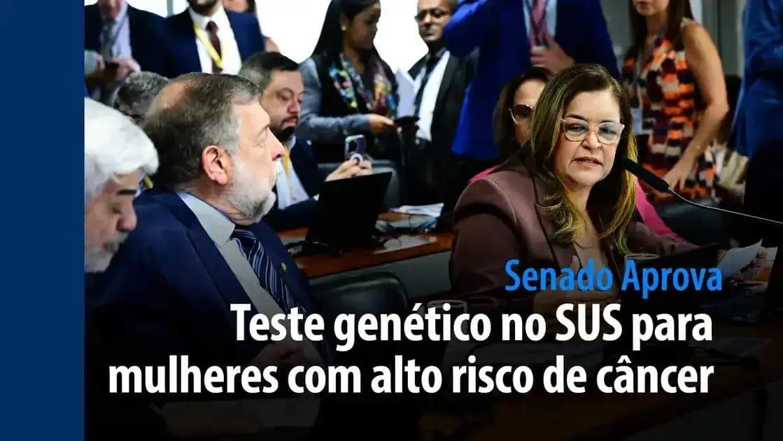 Teste genético no SUS para mulheres com alto risco de câncer - Senado aprova lei, inovação na área da saúde, prevenção do câncer, saúde da mulher, benefício social, sistema único de saúde, políticas públicas.