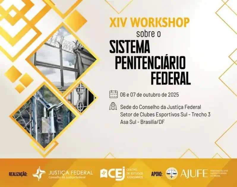 Workshop Sistema Penitenciário Federal, evento sobre reformas no sistema prisional brasileiro com foco em direitos e legislação, realizado nos dias 6 e 7 de outubro de 2025 em Brasília.