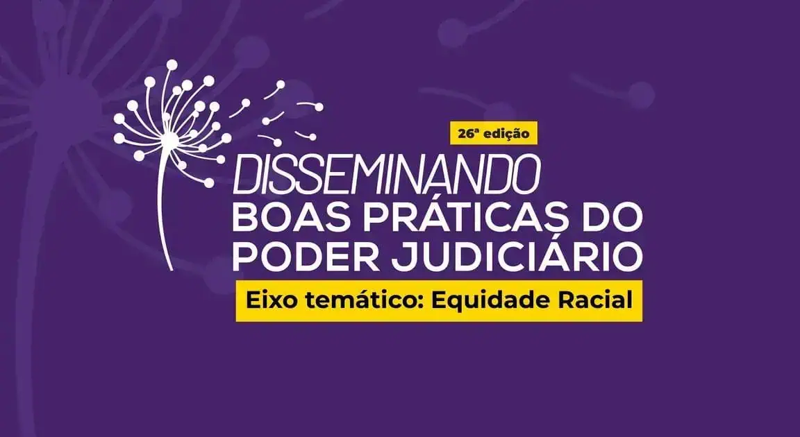 Iniciativas de Equidade Racial são Destaques em Evento do CNJ
