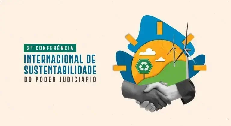 2ª Conferência Internacional de Sustentabilidade no Poder Judiciário acontece em Belém