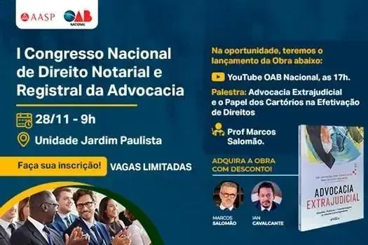 AASP e OAB Nacional promovem 1º Congresso de Direito Notarial e Registral