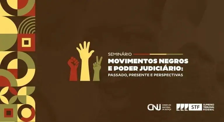 Seminário analisa a contribuição dos movimentos negros no Judiciário