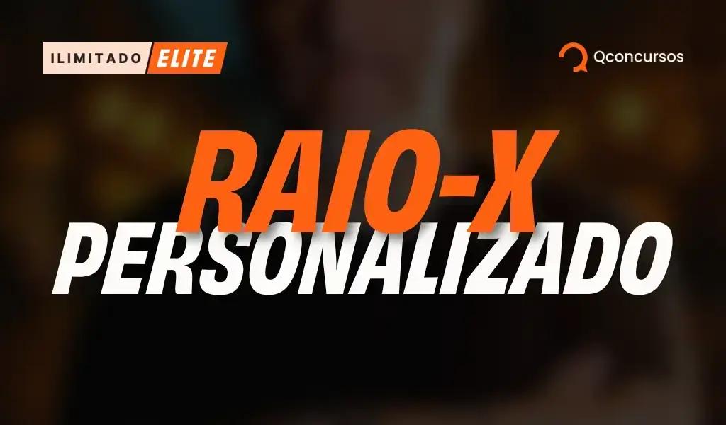 Descubra como o Raio-X Personalizado pode otimizar sua preparação para concursos