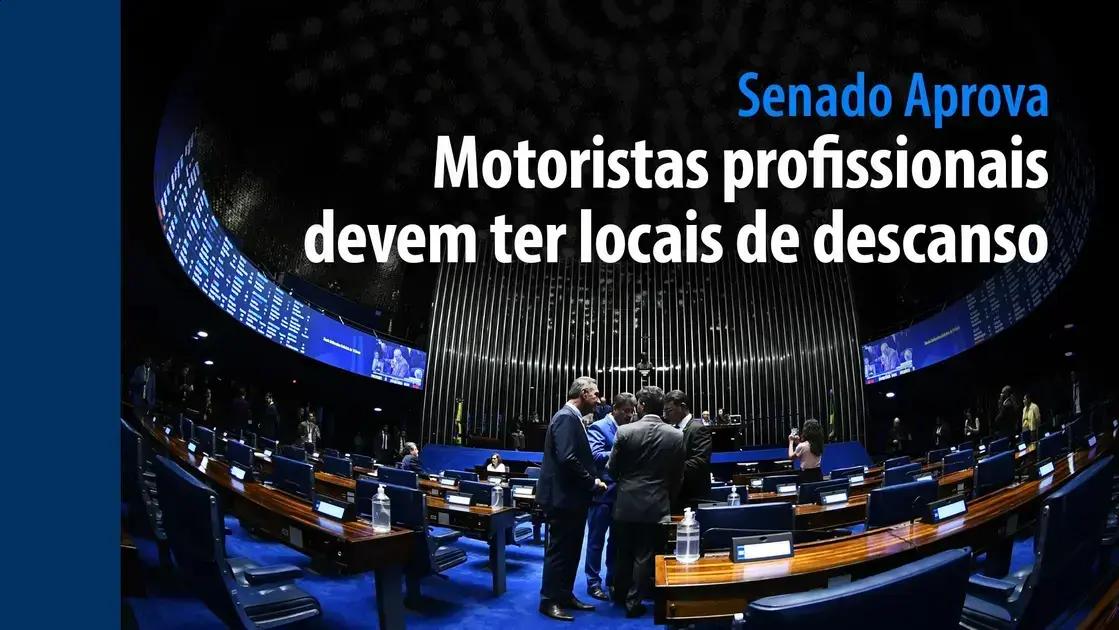 Senado aprova locais de descanso para motoristas profissionais nas rodovias