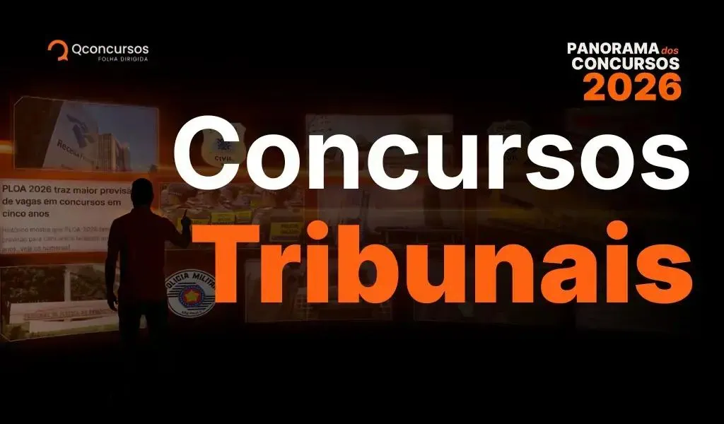 Diversos Concursos Tribunais Abertos e Previstos para 2026