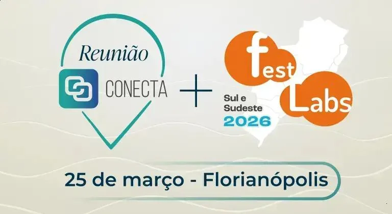 Reunião Conecta e Fest Labs Sul e Sudeste 2026: Inovação no Judiciário