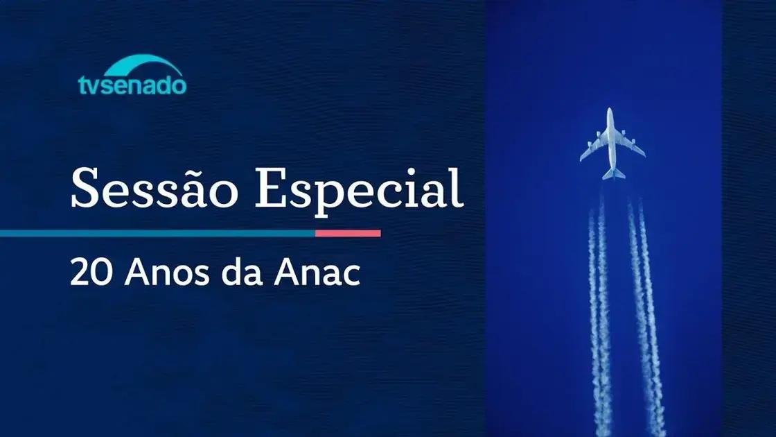 Senado celebra 20 anos da ANAC com sessão especial