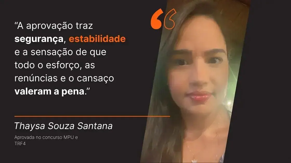 Thaysa Souza: a jornada que levou à aprovação no MPU e TRF4