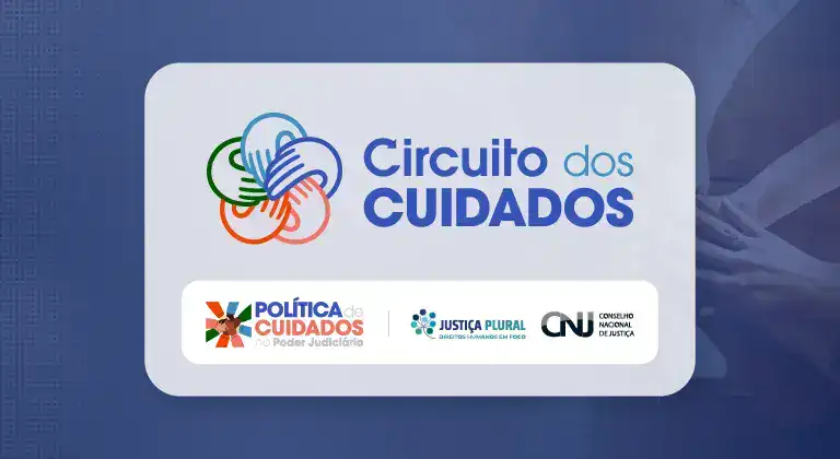 Circuito dos Cuidados: CNJ realiza encontro e lança documentário sobre Zika