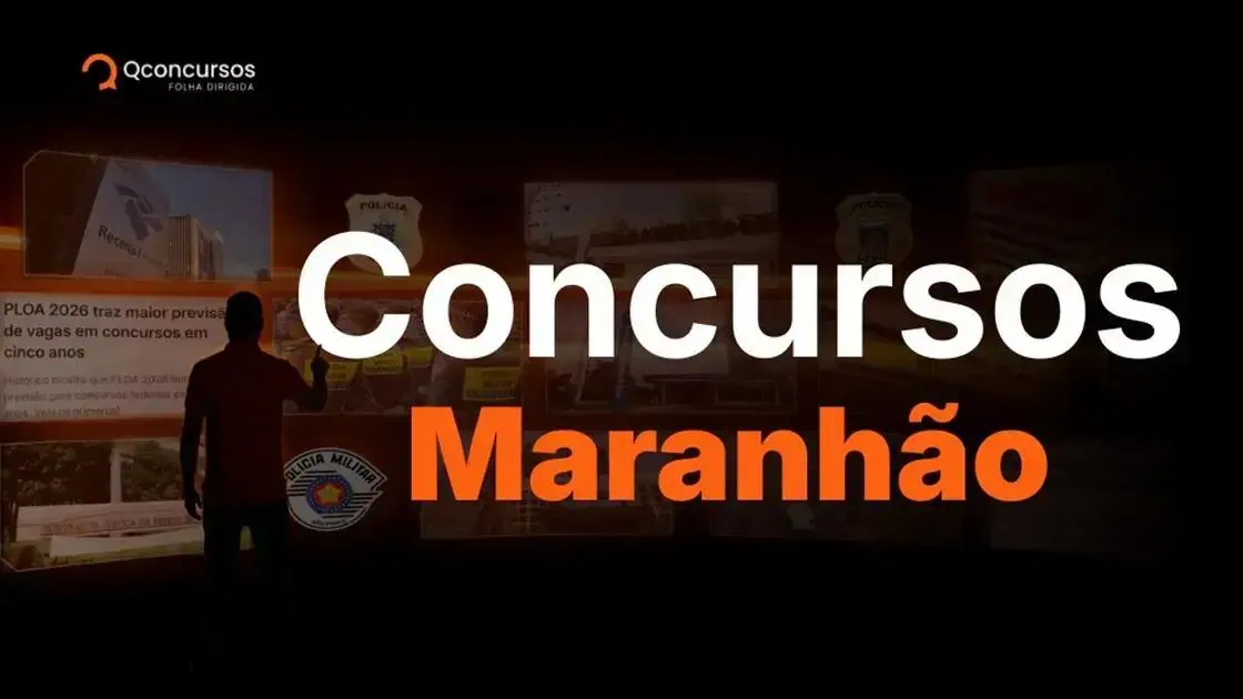 Concursos no Maranhão: mais de 5 mil vagas previstas para 2026