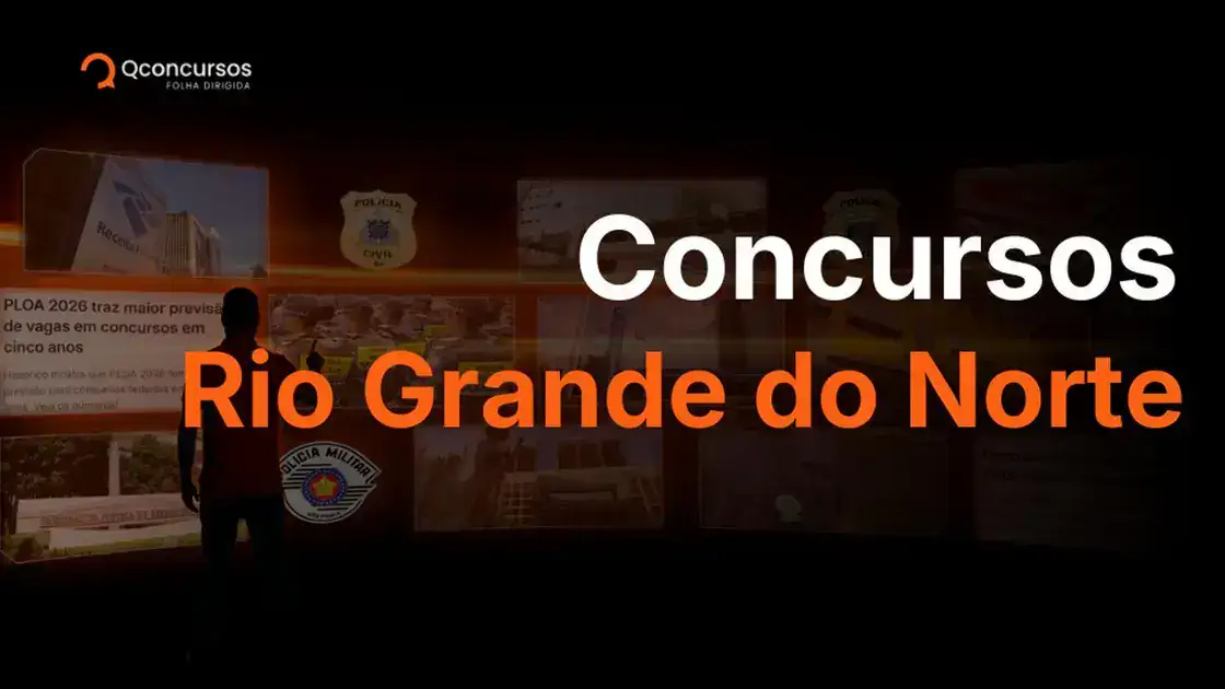 Concursos RN 2026: editais previstos e seleções com vagas abertas