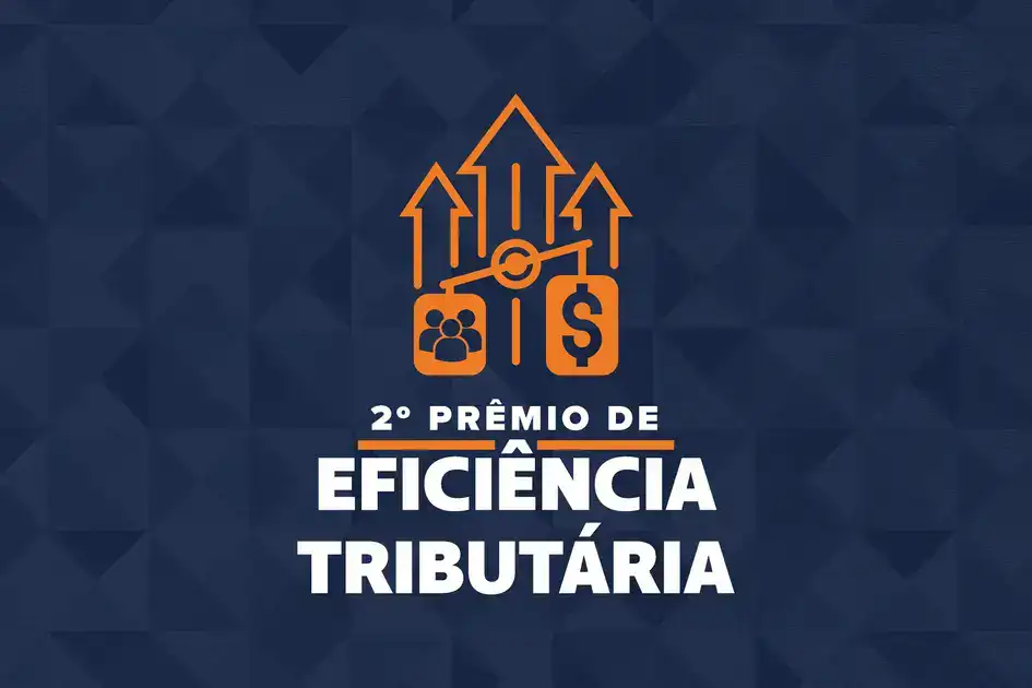 Inscrições abertas para Prêmio Eficiência Tributária até 31 de maio