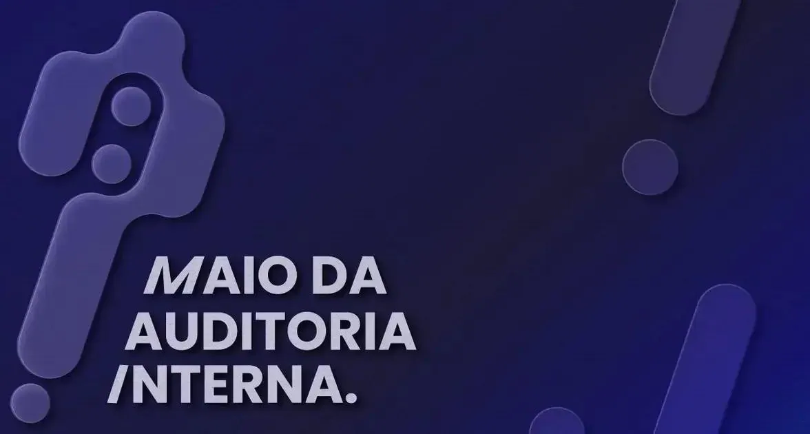 Maio da Auditoria Interna: CNJ destaca papel estratégico na gestão