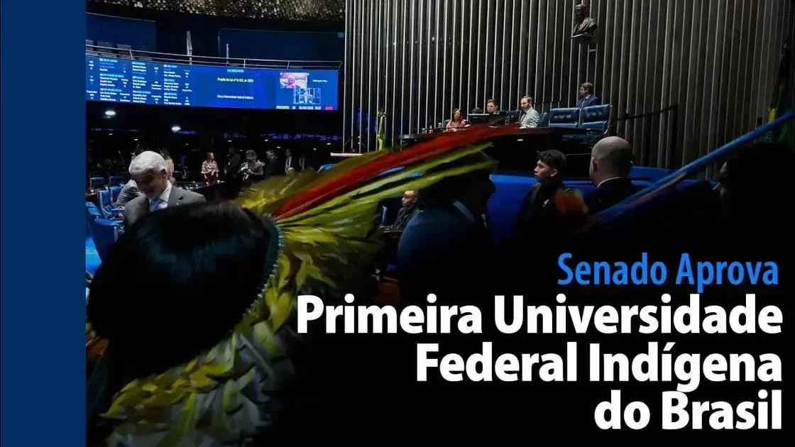 Senado aprova criação da primeira Universidade Federal Indígena do Brasil