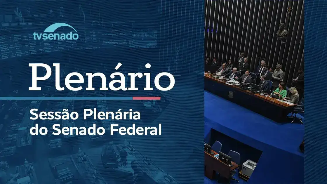 Acompanhe ao vivo: sessão deliberativa ordinária do Senado — 9/7/26