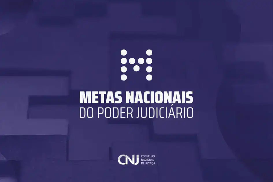 Construção democrática das Metas Nacionais do Poder Judiciário