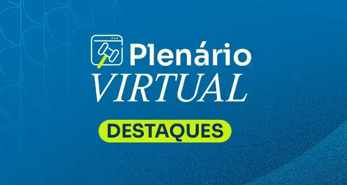 Plenário Virtual do STF debate seguros, contas partidárias e perícias