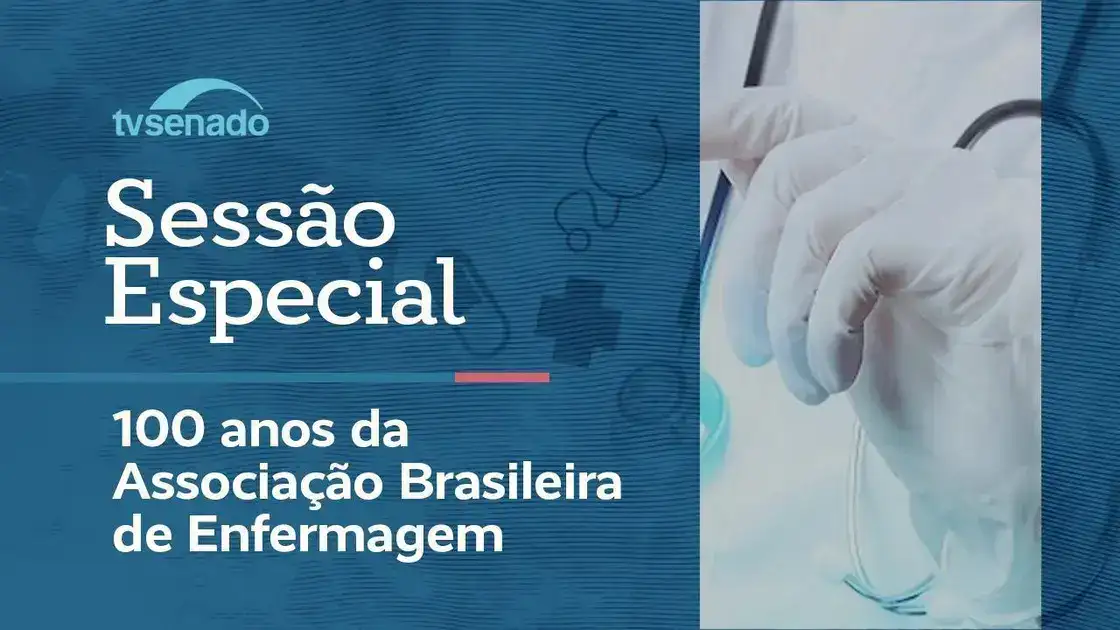 Senado celebra 100 anos da Associação Brasileira de Enfermagem em sessão solene