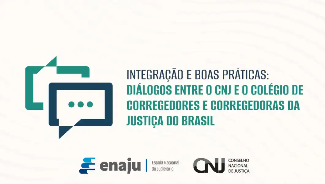 Encontro nacional do CNJ reúne corregedores para troca de boas práticas
