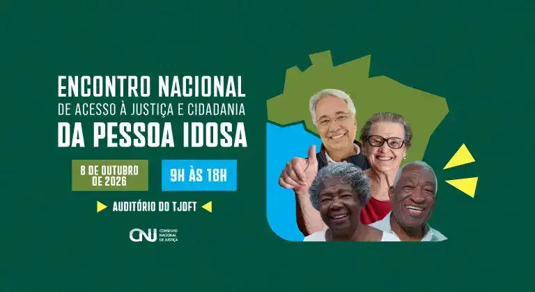 Encontro nacional discute acesso à Justiça e cidadania da pessoa idosa