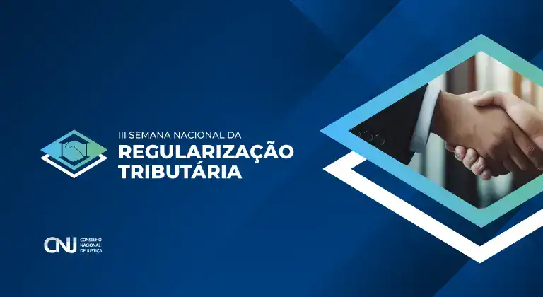 III Semana Nacional de Regularização Tributária: acordos e cooperação