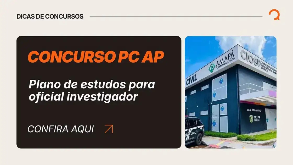 O que estudar para o concurso PC AP: plano de estudos até dezembro