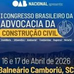 1º Congresso Brasileiro da Advocacia da Construção Civil será em abril