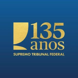 135 anos do Supremo Tribunal Federal: Um Marco na Justiça Brasileira