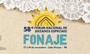 58º Fonaje na Paraíba: juizados especiais, precedentes e efetividade