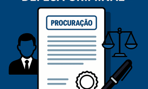 Procuração para Defesa Criminal: Entenda Sua Importância e Veja Modelo Completo
