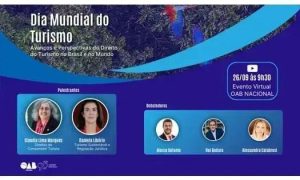 Avançados em direito do turismo, conferindo perspectivas e debates em evento virtual do Dia Mundial do Turismo, promovido pela OAB Brasil, com especialistas e debatedores renomados.