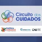 Circuito dos Cuidados: CNJ realiza encontro e lança documentário sobre Zika