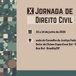 CJF abre prazo para propostas na 10ª Jornada de Direito Civil
