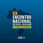 CNJ reúne presidentes e gestores na 1ª reunião preparatória do 20º Encontro