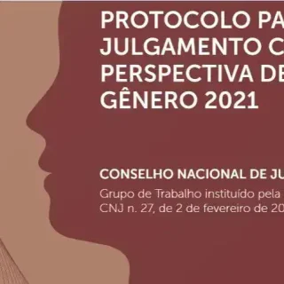 Como o Protocolo do CNJ transformou julgamentos com perspectiva de gênero