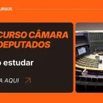 Concurso da Câmara: como organizar estudos e se preparar para 2027