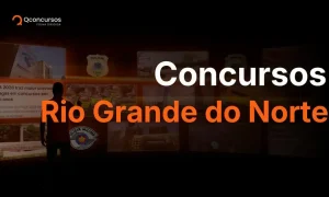 Concursos RN 2026: editais previstos e seleções com vagas abertas