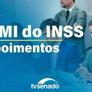 CPMI do INSS e depoimentos no Senado Federal em sessão parlamentar, destaque na notícia de Direito Hoje Notícias.