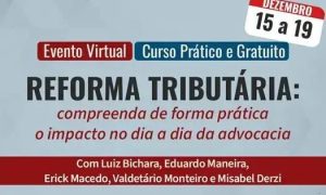 Curso prático sobre reforma tributária na advocacia: participe!