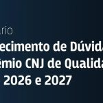 Descubra os Novos Critérios do Prêmio CNJ de Qualidade em Webinário Exclusivo