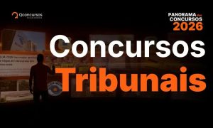 Diversos Concursos Tribunais Abertos e Previstos para 2026
