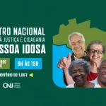 Encontro nacional discute acesso à Justiça e cidadania da pessoa idosa