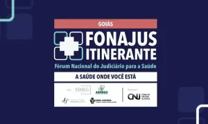 Fonajus Itinerante em Goiás debate judicialização da saúde e capacitação