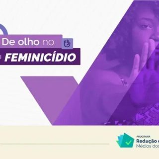 Justiça estadual avança em feminicídios e agiliza medidas protetivas
